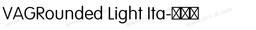 VAGRounded Light Ita字体转换